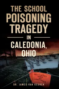 The School Poisoning Tragedy in Caledonia, Ohio_cover