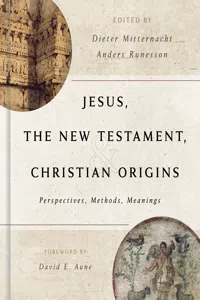 Jesus, the New Testament, and Christian Origins_cover