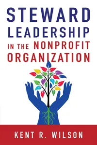 Steward Leadership in the Nonprofit Organization_cover