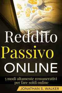 Reddito Passivo Online: 5 modi altamente remunerativi per fare soldi online_cover