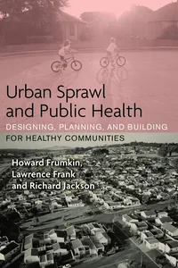 Urban Sprawl and Public Health_cover