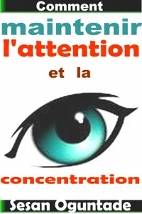 Comment maintenir l'attention et la concentration_cover