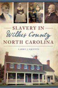 Slavery in Wilkes County, North Carolina_cover