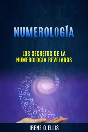 Numerología: Los Secretos De La Numerología Revelados