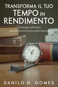 Trasforma il tuo tempo in rendimento_cover