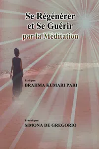 Se Régénérer et se Guérir par la Méditation_cover