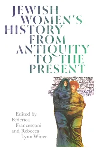 Jewish Women's History from Antiquity to the Present_cover