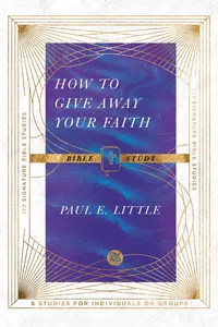 How to Give Away Your Faith Bible Study_cover