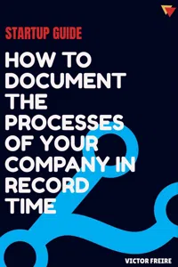 Startup guide: how to document the processes of your company in record time_cover