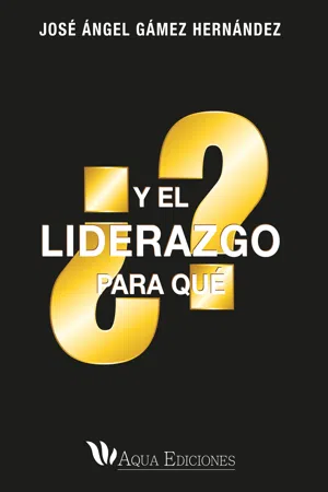 ¿Y el liderazgo para qué?