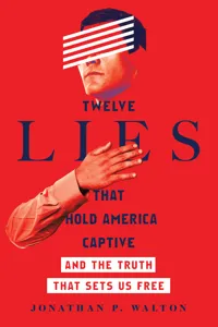 Twelve Lies That Hold America Captive_cover