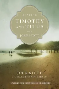 Reading Timothy and Titus with John Stott_cover