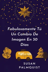 Fabulosamente Tú Un Cambio De Imagen En 30 Días_cover