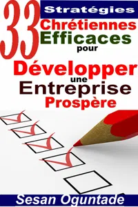 33 Stratégies Chrétiennes Efficaces pour Développer une Entreprise Prospère_cover