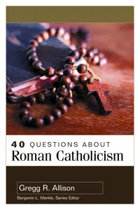 40 Questions About Roman Catholicism_cover