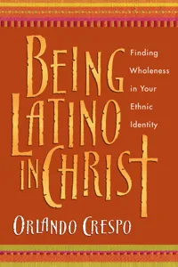 Being Latino in Christ_cover