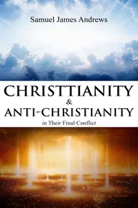 Christianity and Anti-Christianity in Their Final Conflict_cover