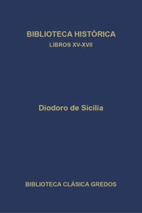 Biblioteca histórica. Libros XV-XVII_cover