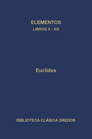 Elementos. Libros X-XIII