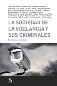 La sociedad de la vigilancia y sus criminales_cover