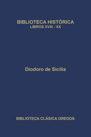 Biblioteca histórica. Libros XVIII-XX