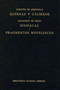 Quéreas y Calírroe. Efesíacas. Fragmentos novelescos._cover