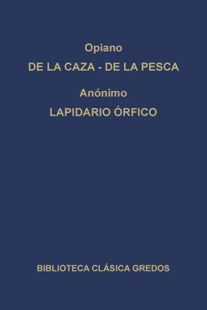 De la caza. De la pesca. Lapidario órfico.