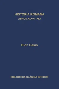 Historia romana. Libros XXXVI-XLV_cover