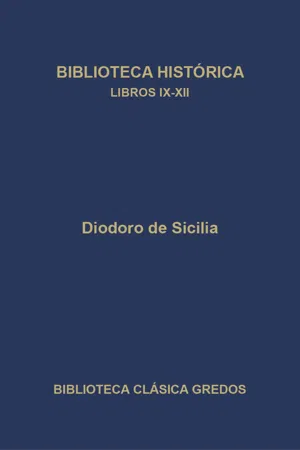 Biblioteca histórica. Libros IX-XII.