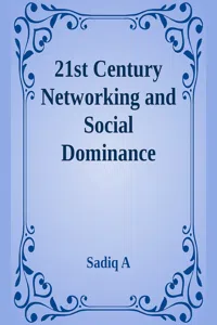 21st Century Networking & Social Dominance_cover