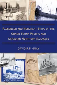 Passenger and Merchant Ships of the Grand Trunk Pacific and Canadian Northern Railways_cover