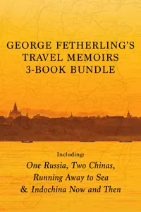 George Fetherling's Travel Memoirs 3-Book Bundle_cover