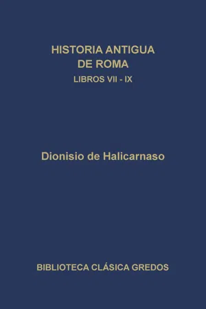 Historia antigua de Roma. Libros VII-IX