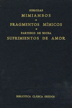 Mimiambos. Fragmentos mímicos. Sufrimientos de amor