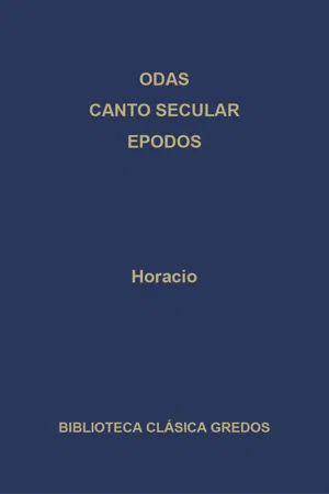 Odas. Canto secular. Epodos