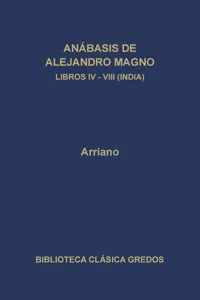 Anábasis de Alejandro Magno. Libros IV-VII_cover