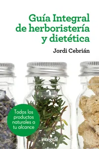 Guía Integral de herboristería y dietética_cover