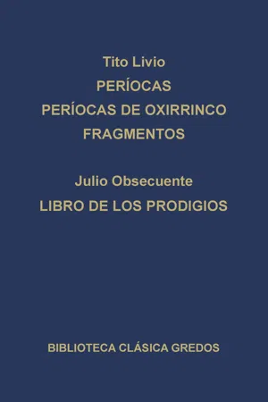 Períocas. Períocas de Oxirrinco. Fragmentos. Libro de los prodigios.