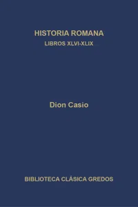 Historia romana. Libros XLVI-XLIX_cover