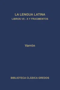 La linua latina. Libros VII-X y fragmentos_cover