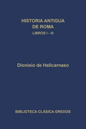 Historia antigua de Roma. Libros I-III