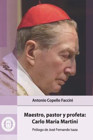 Maestro, pastor y profeta: Carlo Maria Martini