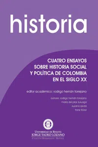 Cuatro ensayos sobre historia social y política de Colombia en el siglo XX_cover