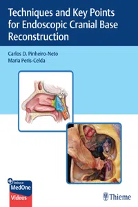 Techniques and Key Points for Endoscopic Cranial Base Reconstruction_cover
