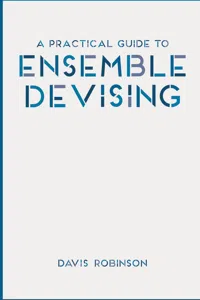 A Practical Guide to Ensemble Devising_cover