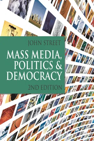 Mass Media, Politics and Democracy