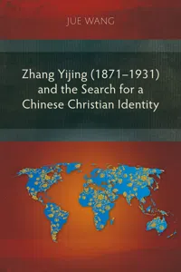 Zhang Yijing and the Search for a Chinese Christian Identity_cover