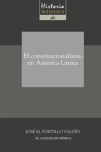 Historia mínima del constitucionalismo en América latina_cover