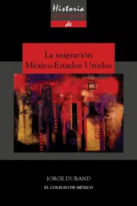 Historia mínima de la migración México-Estados Unidos_cover