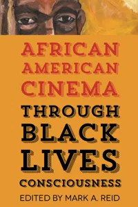 African American Cinema through Black Lives Consciousness_cover